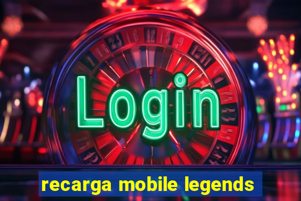 recarga mobile legends